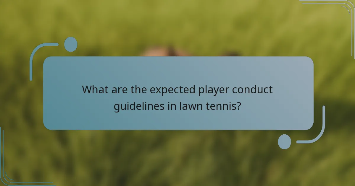 What are the expected player conduct guidelines in lawn tennis?